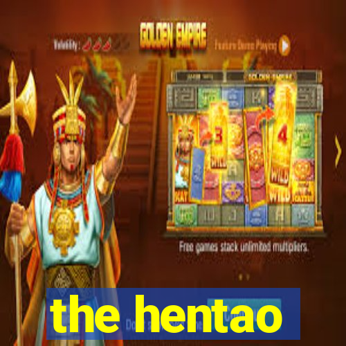 the hentao